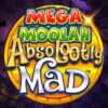 ABSOLOOTLY MAD: MEGA MOOLAH